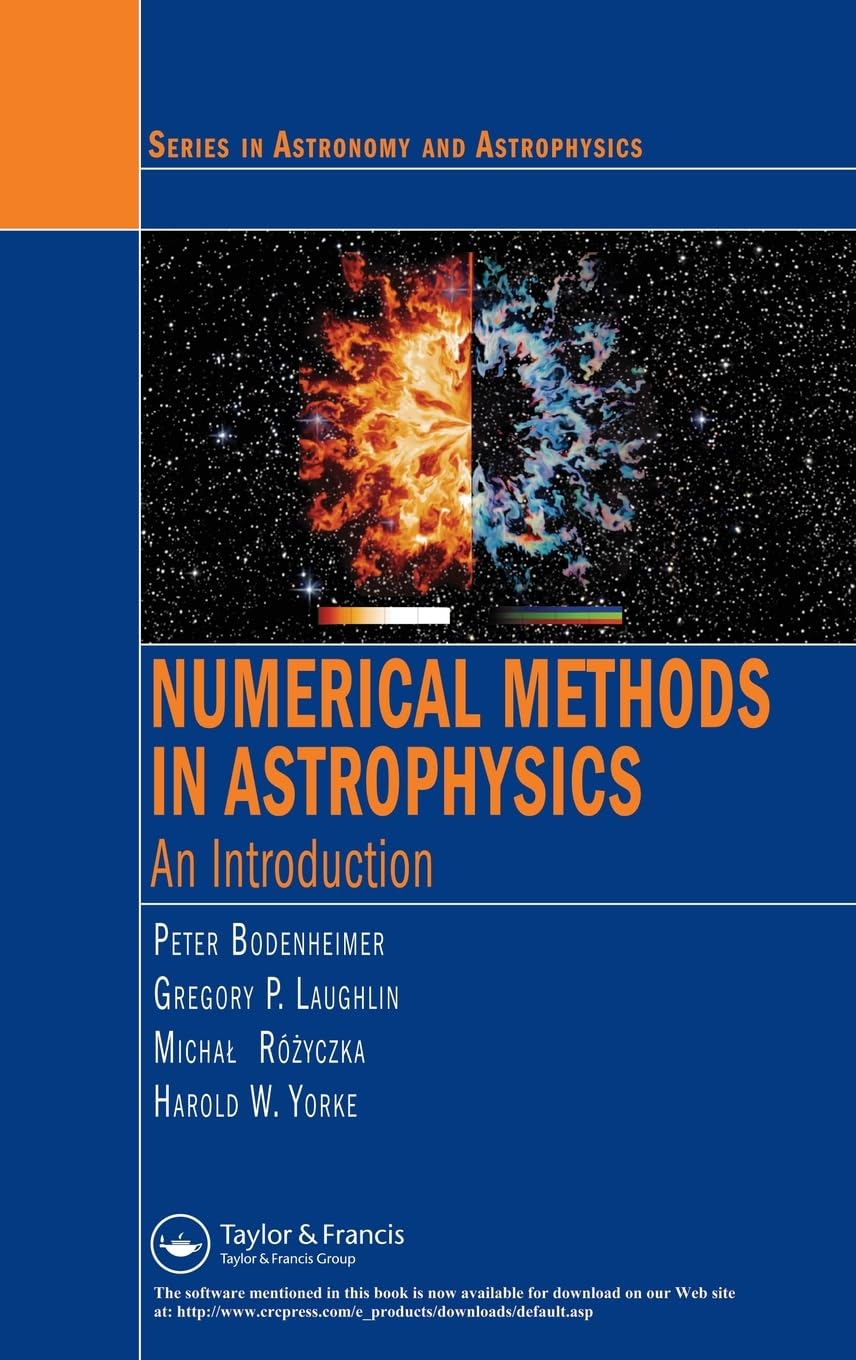 Numerical Methods in Astrophysics (Series in Astronomy and Astrophysics)