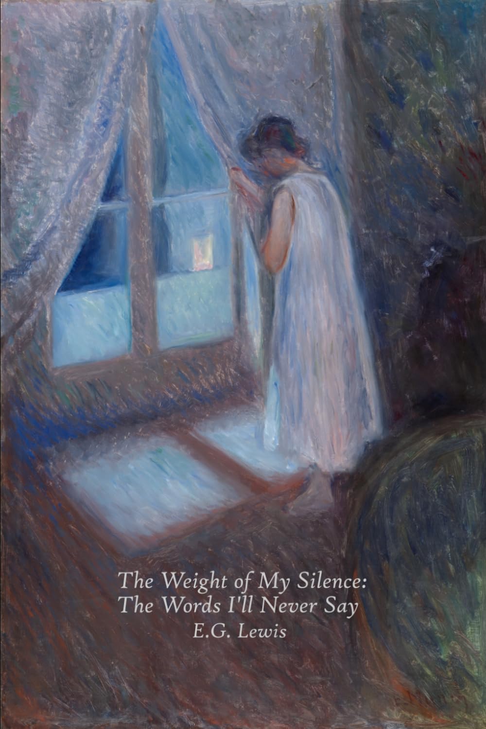 The Weight of My Silence: Words I'll Never Say