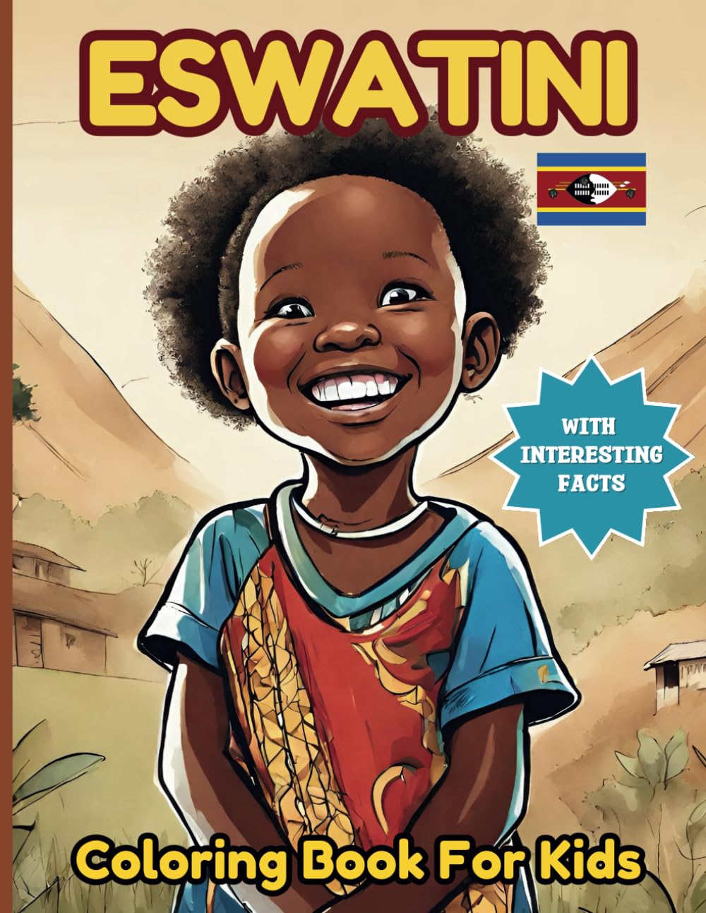 Eswatini Coloring Book For Kids: With Interesting Facts