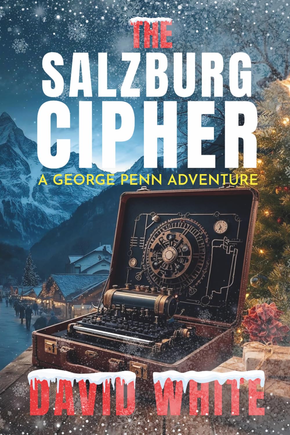 The Salzburg Cipher: A George Penn Adventure: 2