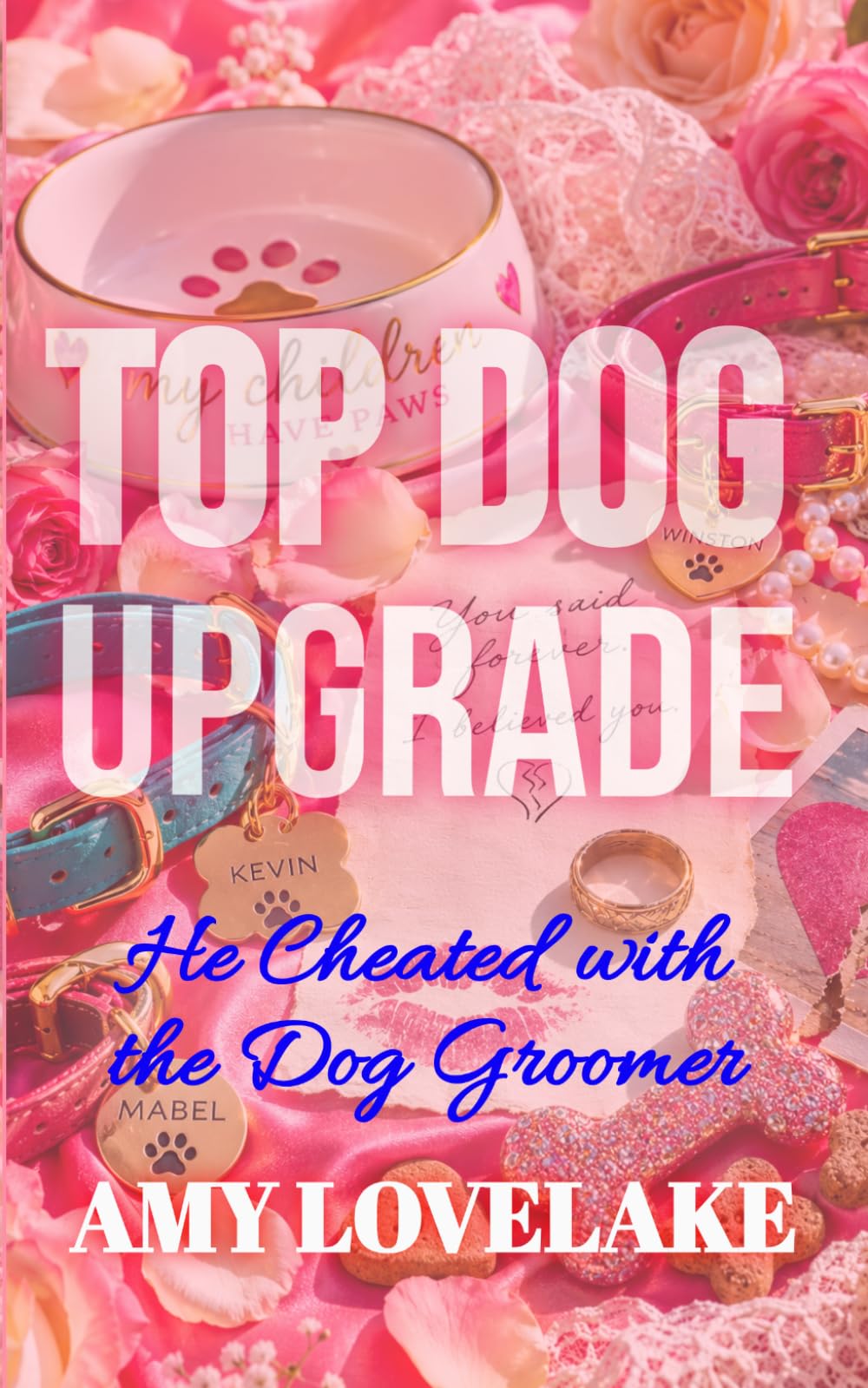 Top Dog Upgrade: He Cheated with the Dog Groomer (Marriage-in-Crisis: Starting Over)