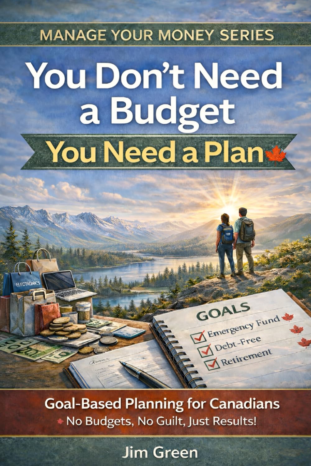 You Don't Need a Budget You Need a Plan: A Real-World Personal Finance Guide to Taking Control of Your Money - Without Feeling Deprived
