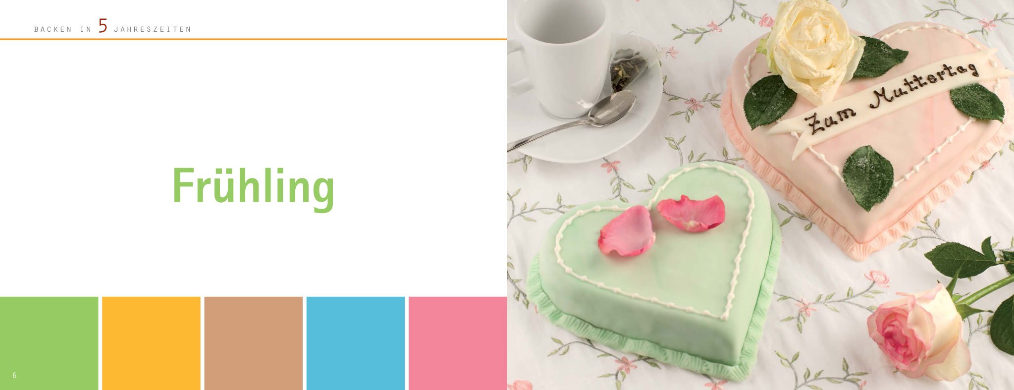 Das 5 Jahreszeiten Backbuch: Die schönsten Rezepte für Frühling, Sommer, Herbst, Winter und Karneval
