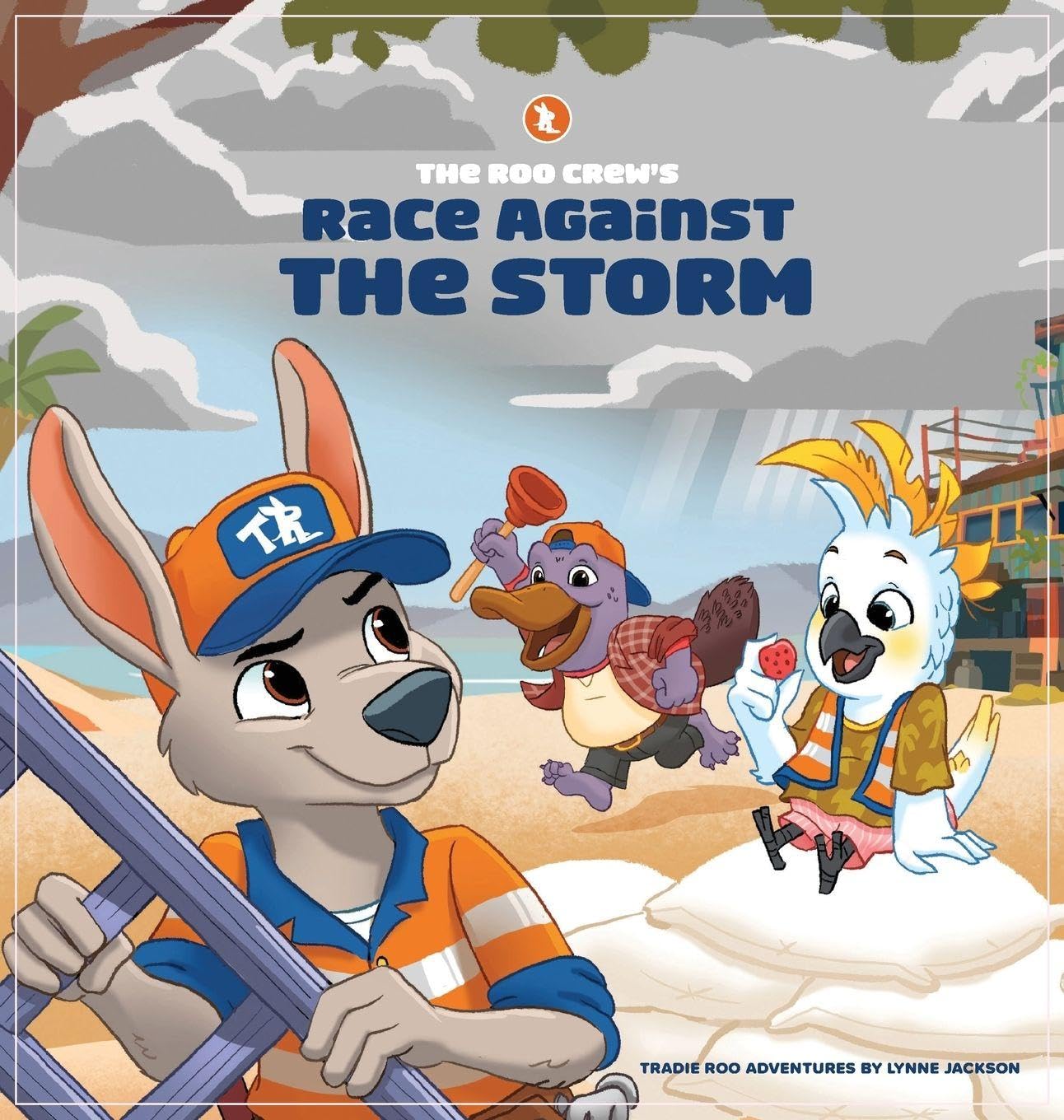 The Roo Crew's Race Against the Storm (Tradie Roo Adventures)