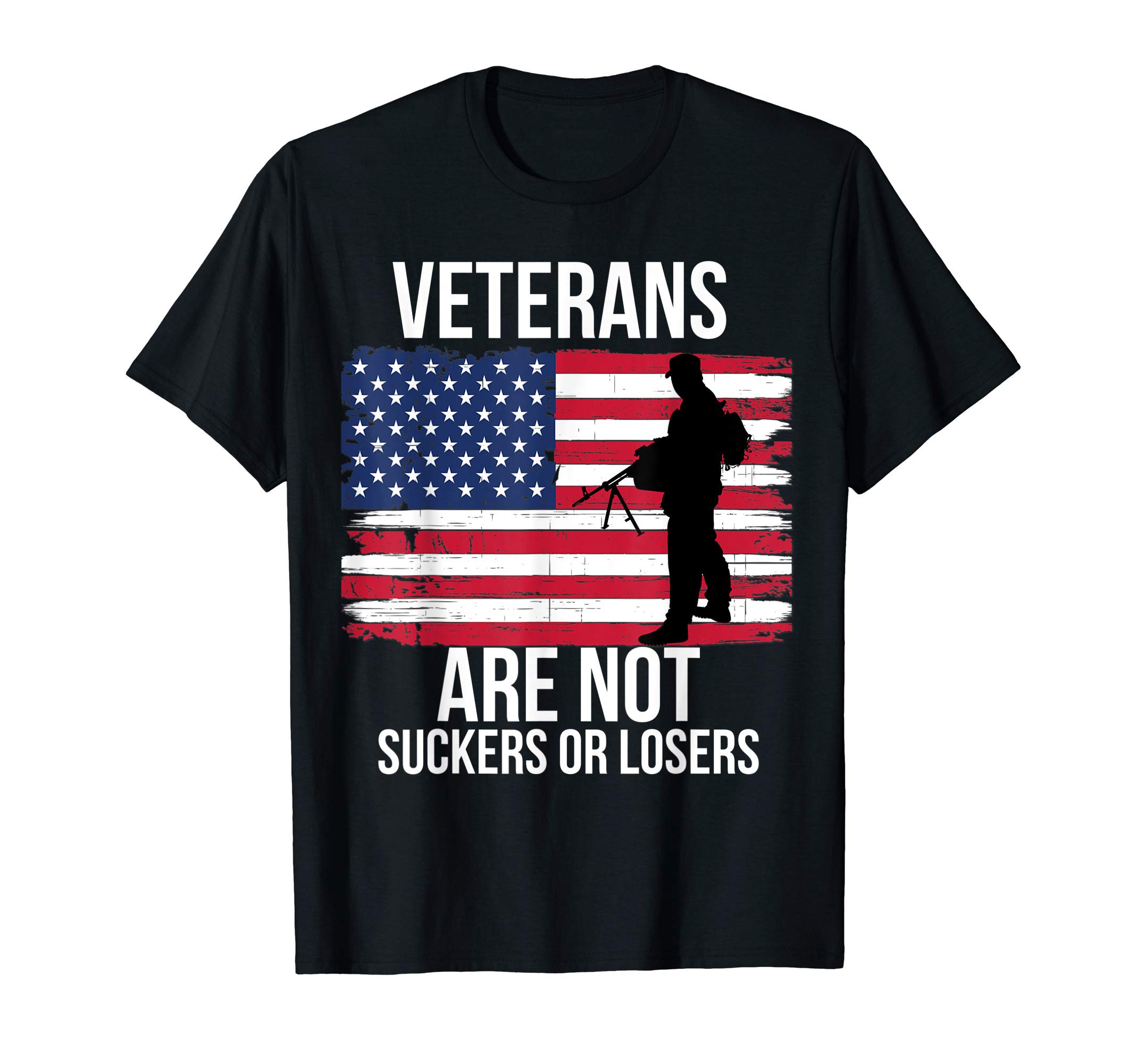 Support Veterans Are Not Suckers Or LosersVeterans Are Not Suckers Or Losers Biden 2020 ANTI TRUMP T-ShirtOEKO-TEX STANDARD 100