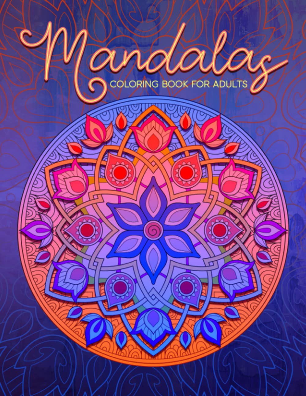 Mandalas Coloring Book for Adults: 50 Pages for for Relaxation and Stress-Relief