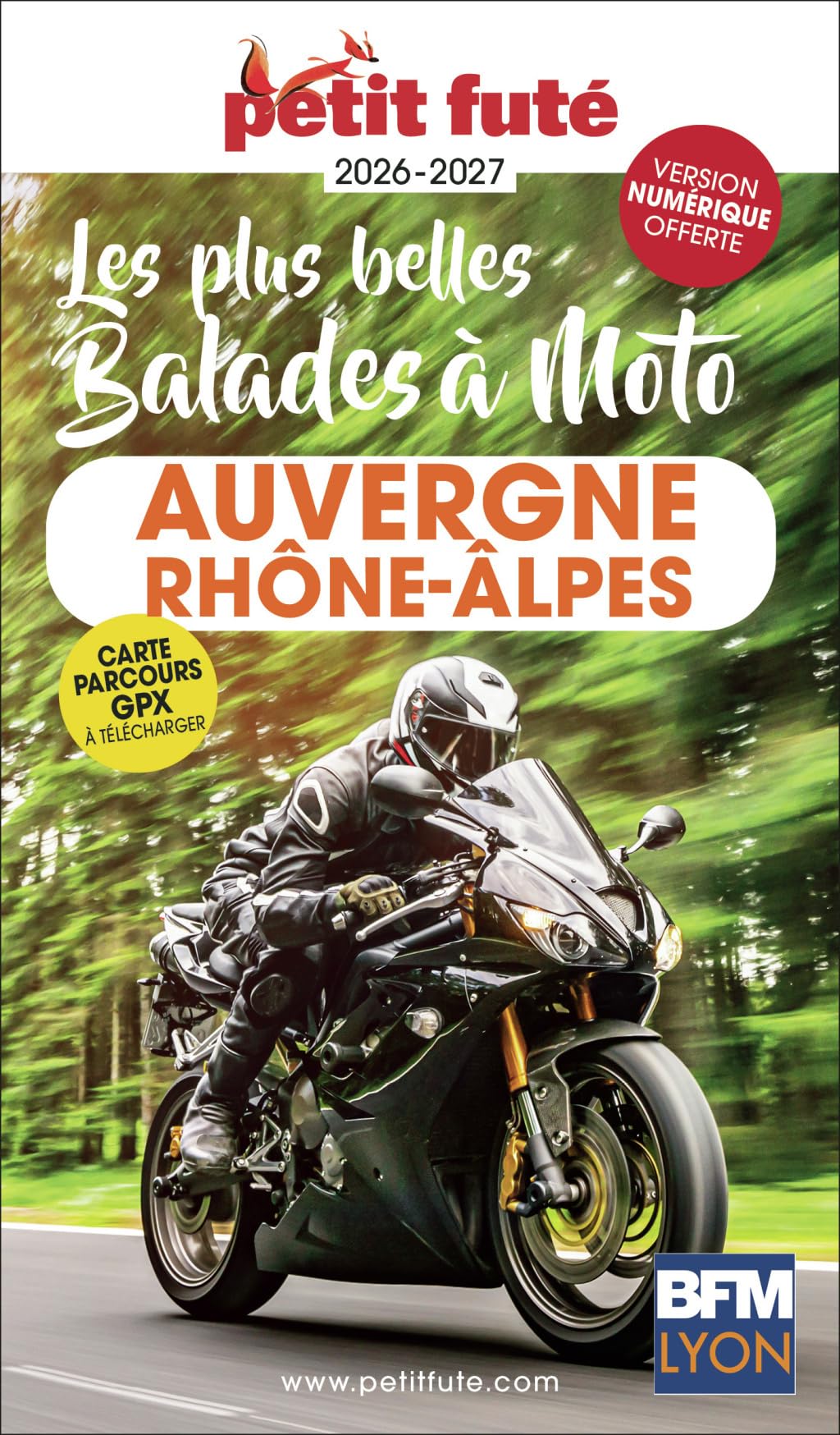 Guide Auvergne-rhône-alpes à Moto 2026/2027 Petit Futé (2026-2027)