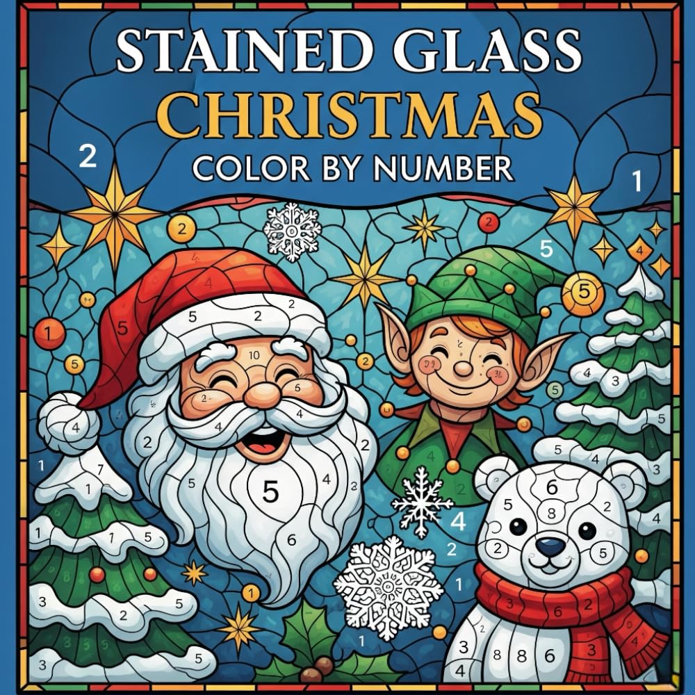 Stained Glass Christmas Color by Number: Coloring Book for Adults and Teens