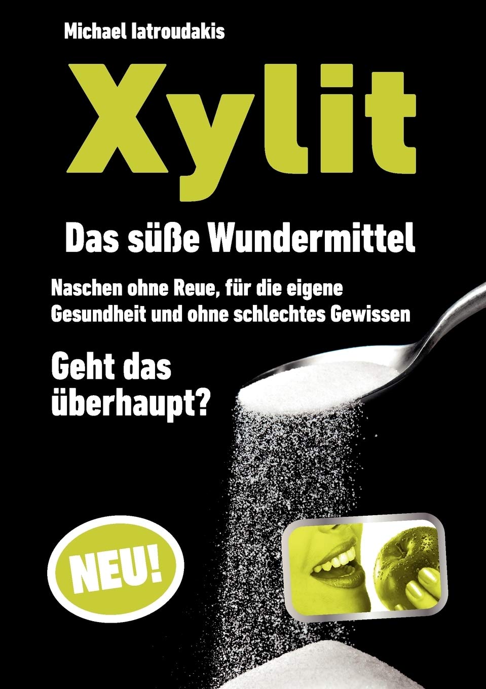 Xylit: Das süße Wundermittel