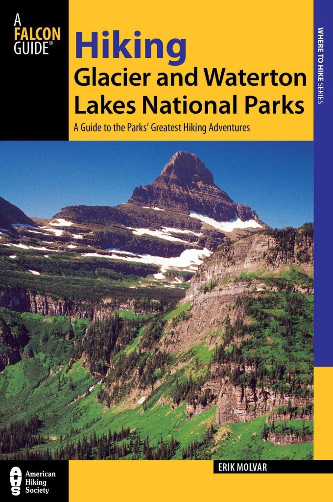 Buy Hiking Glacier and Waterton Lakes National Parks: A Guide To The Parks' Greatest Hiking Adventures (Regional Hiking Series) — BookShops.in