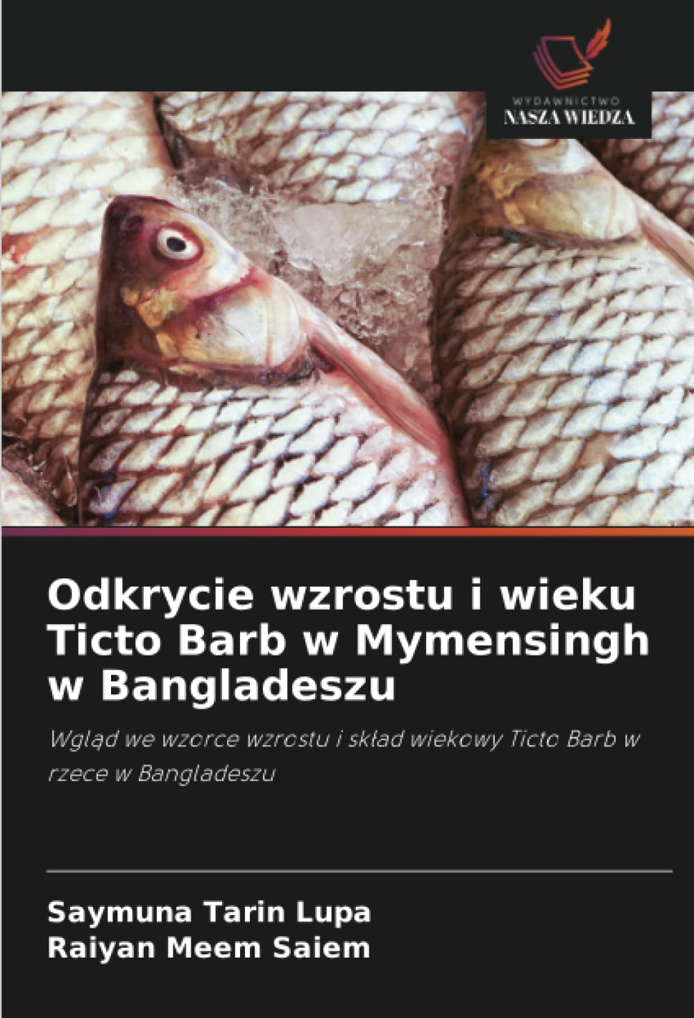 Odkrycie wzrostu i wieku Ticto Barb w Mymensingh w Bangladeszu: Wgl¿d we wzorce wzrostu i sk¿ad wiekowy Ticto Barb w rzece w Bangladeszu