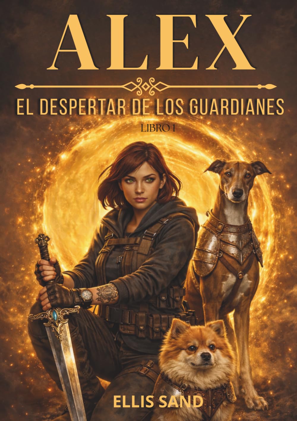 Alex El Despertar de los Guardianes: Fantasía juvenil postapocalíptica de magia, mascotas guardianas y mundos paralelos