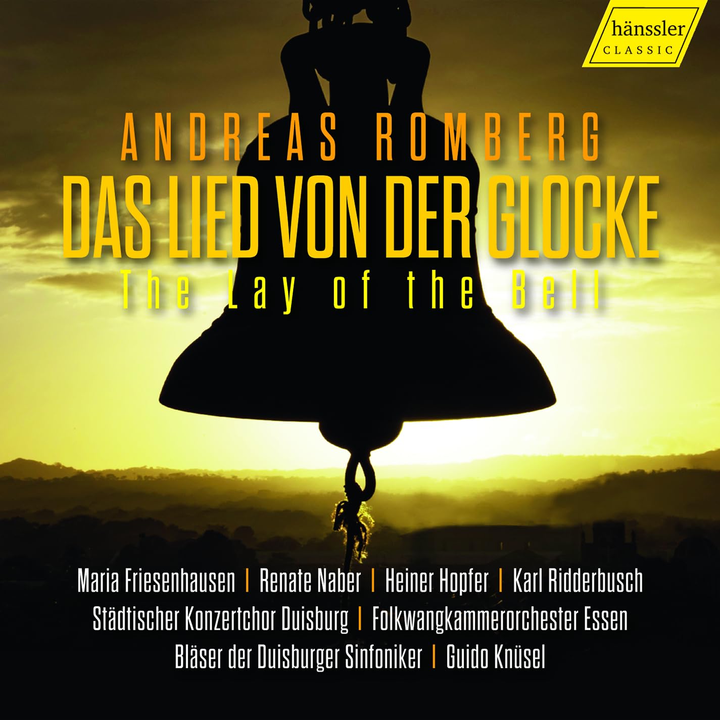 Andreas Romberg: Das Lied von der Glocke ('The Lay of the Bell')
