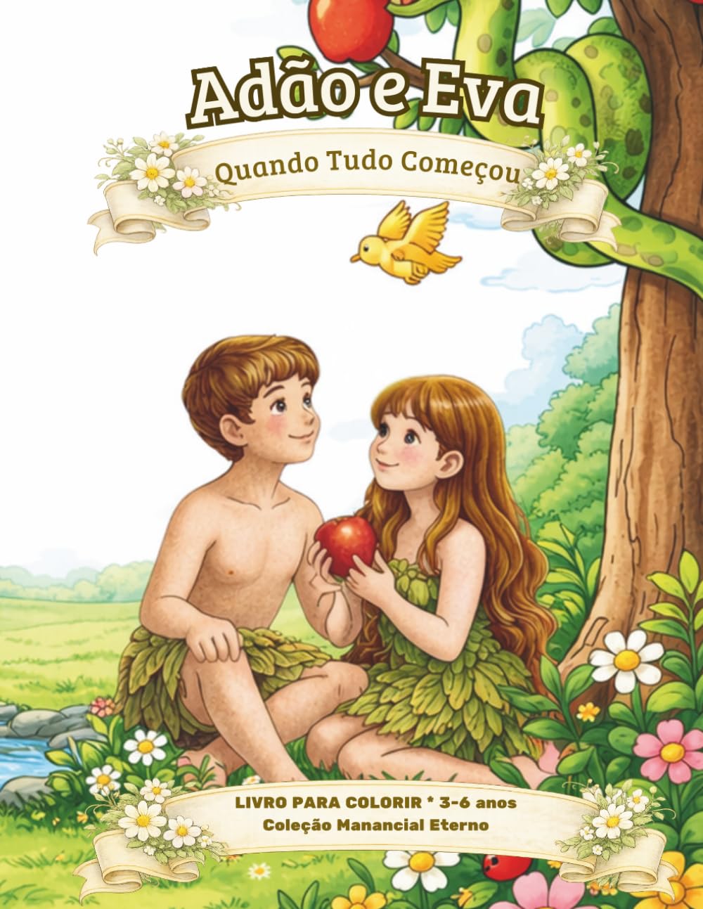 Adão e Eva: Quando tudo começou (Coleção Manancial Eterno 3 a 6 anos)