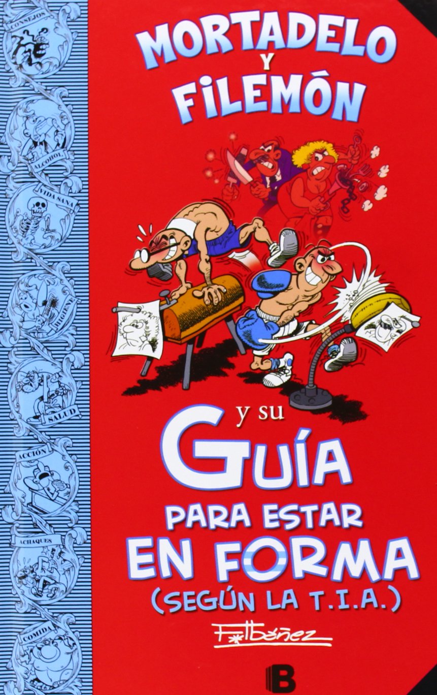 Mortadelo y Filemón y su guía para estar en forma (según la T.I.A.)