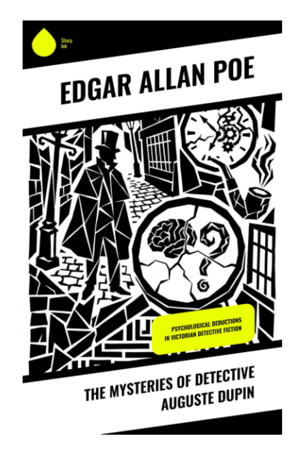 The Mysteries of Detective Auguste Dupin: Psychological Deductions in Victorian Detective Fiction