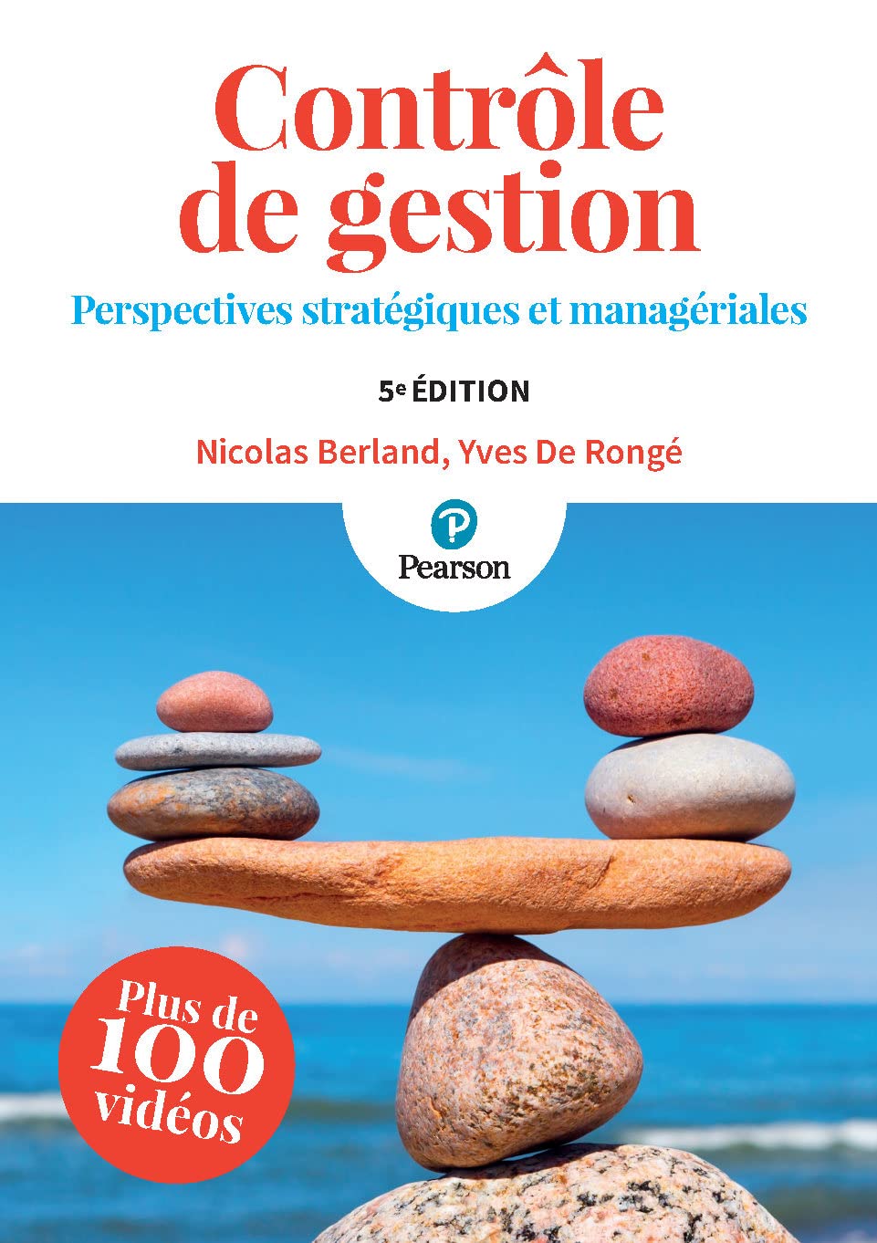 Contrôle de gestion - 5e édition: Perspectives stratégiques et managériales