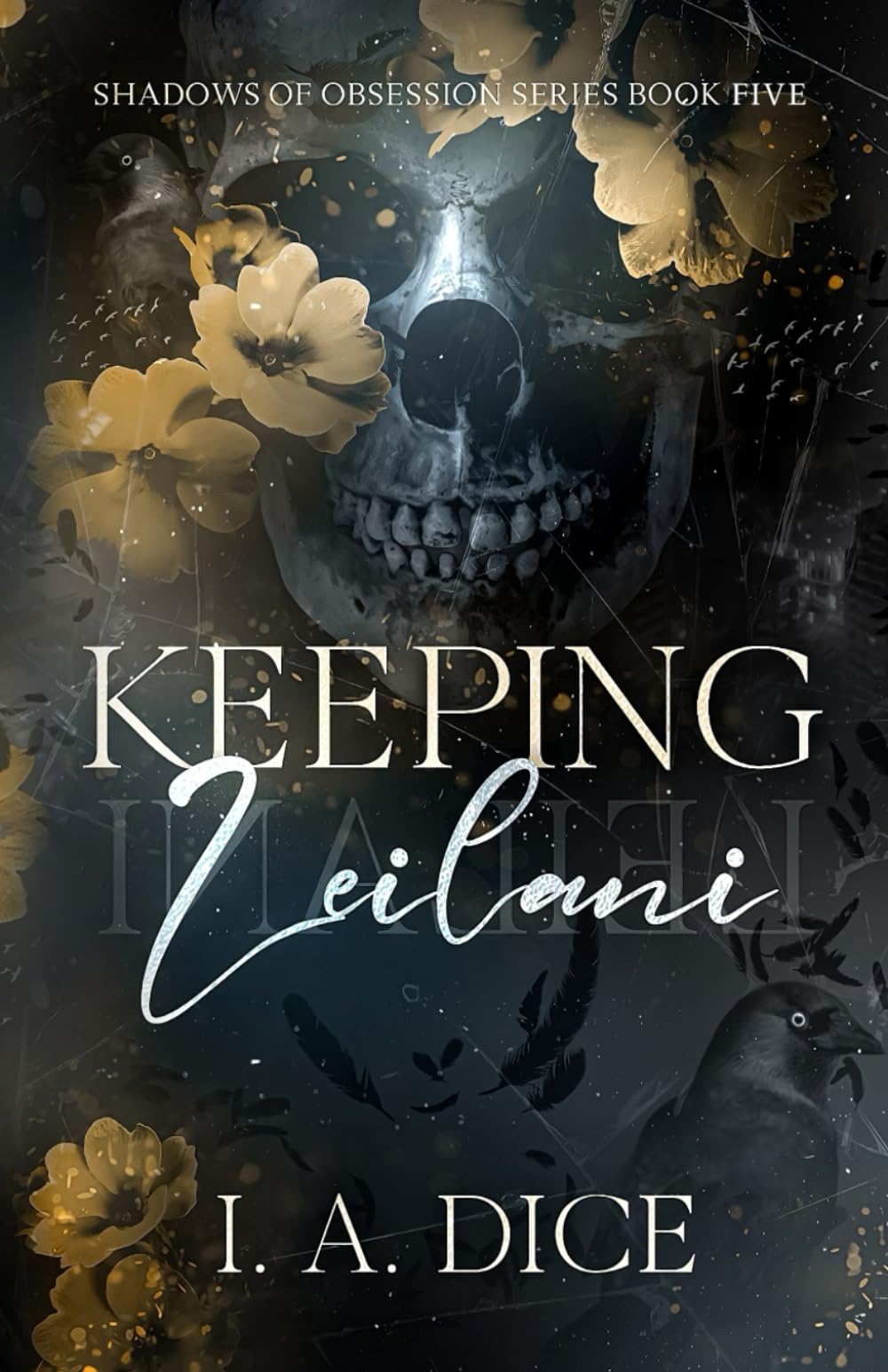 Keeping Leilani: A dark mafia romance (Shadows of Obsession)