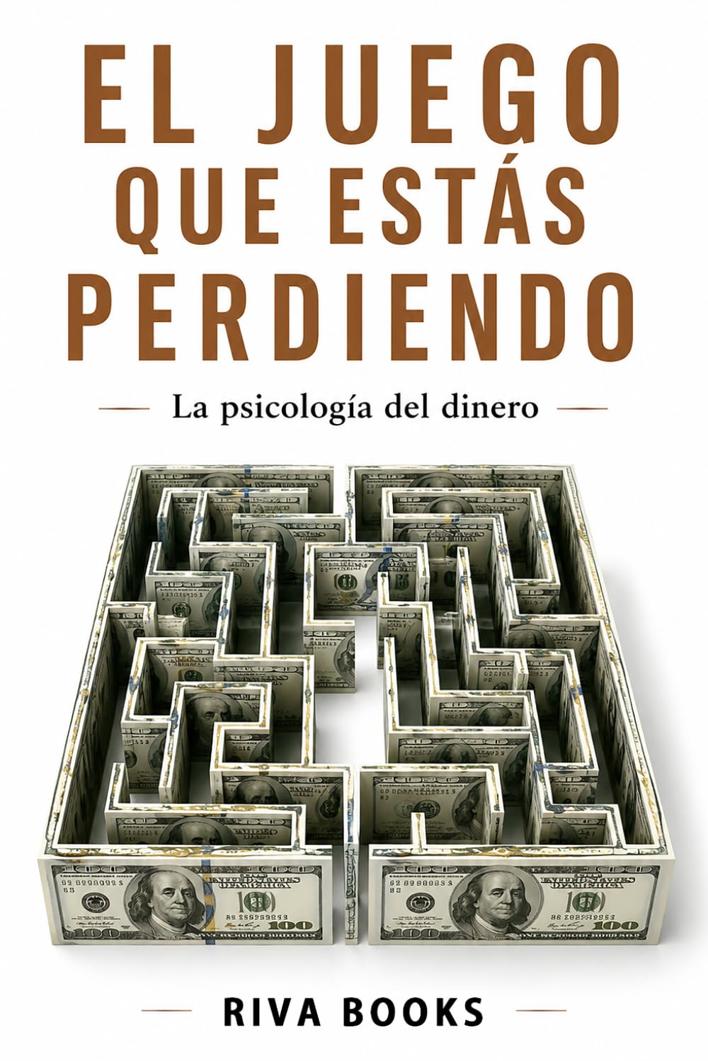 EL JUEGO QUE ESTÁS PERDIENDO: La psicología del dinero