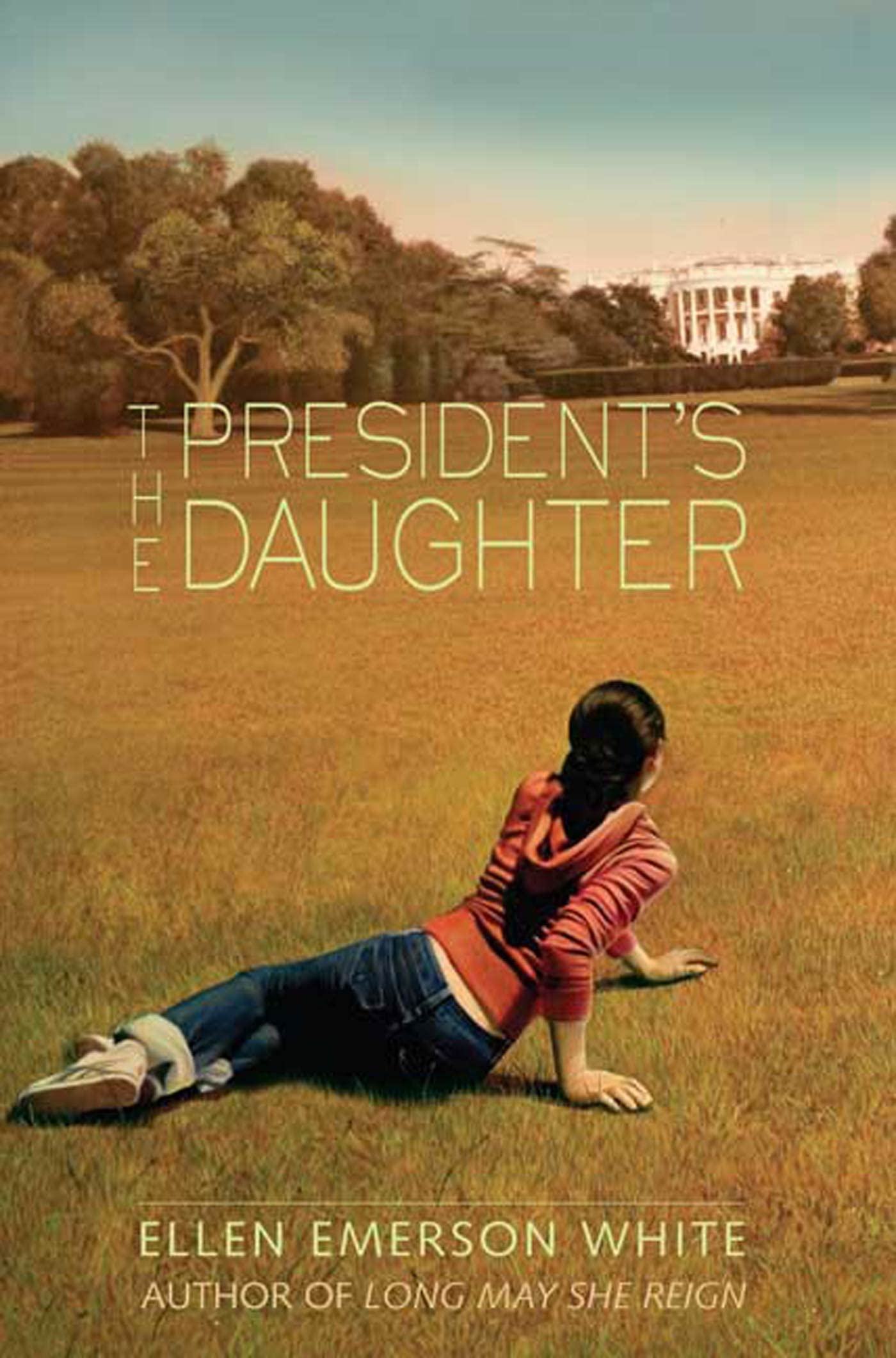 The President's Daughter 9780312374884 White, Ellen