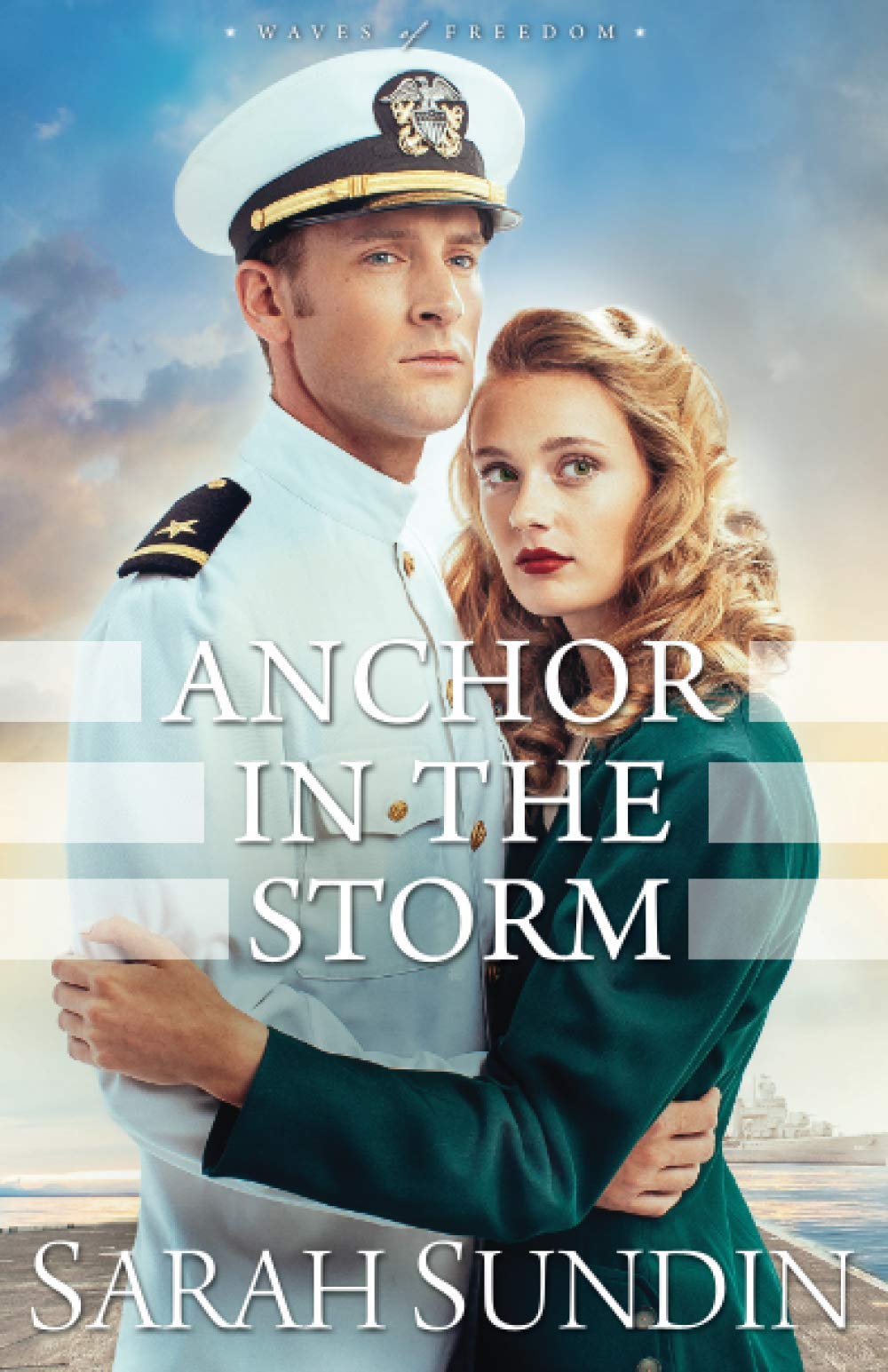 Anchor in the Storm: (Christian Historical Romance Book about the World War 2 Navy)