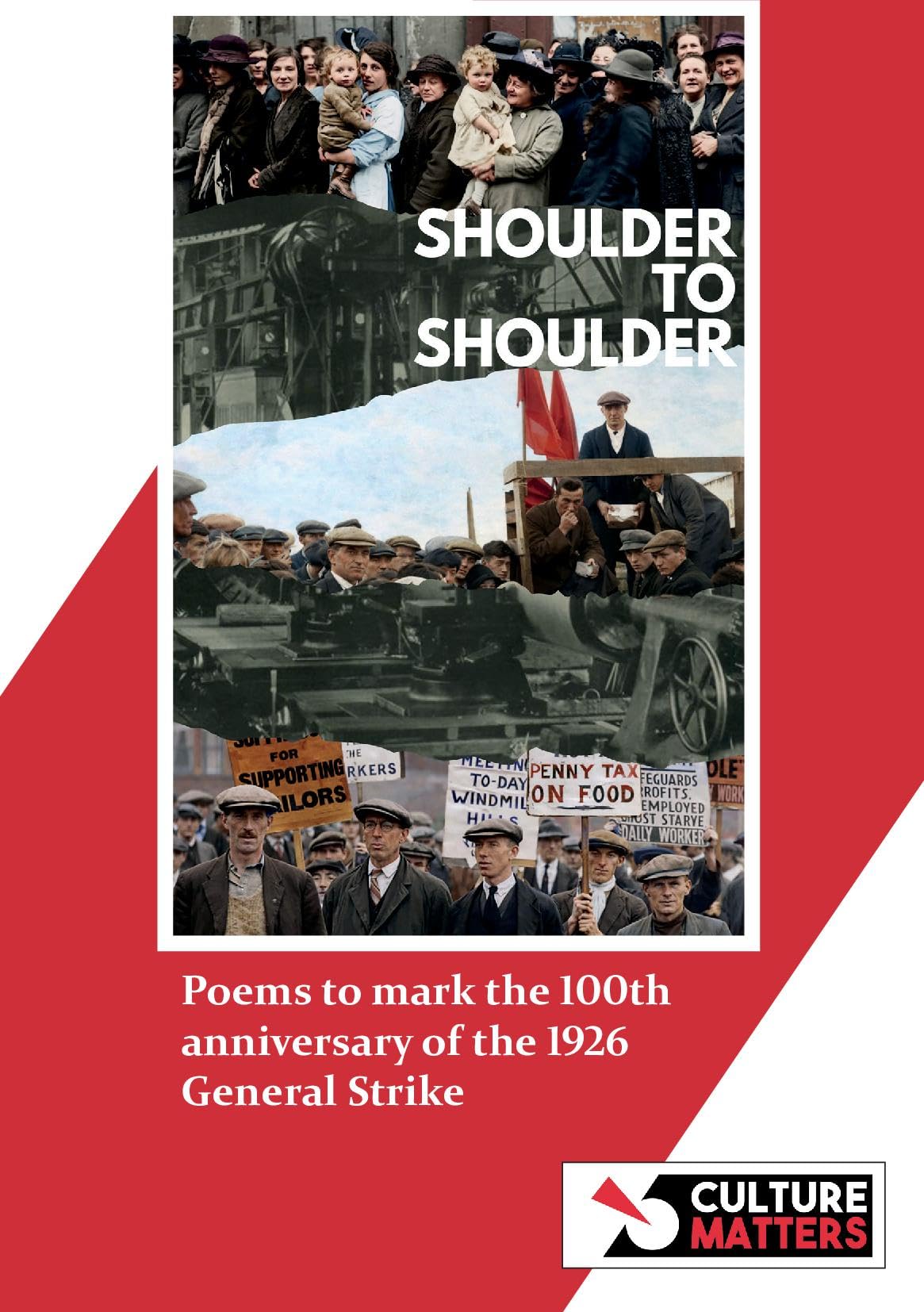 Shoulder to Shoulder: Poems to mark the 100th anniversary of the General Strike, 1926