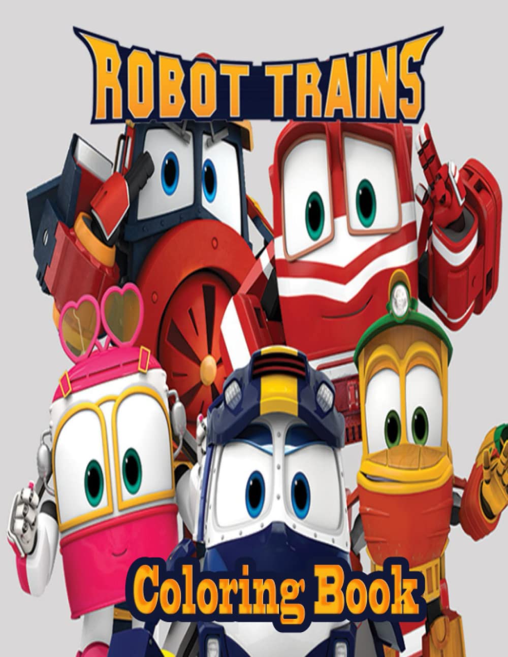 Robot Trains Coloring ROBOT TRAIN Coloring Pages | ROBOT TRAIN DUCK