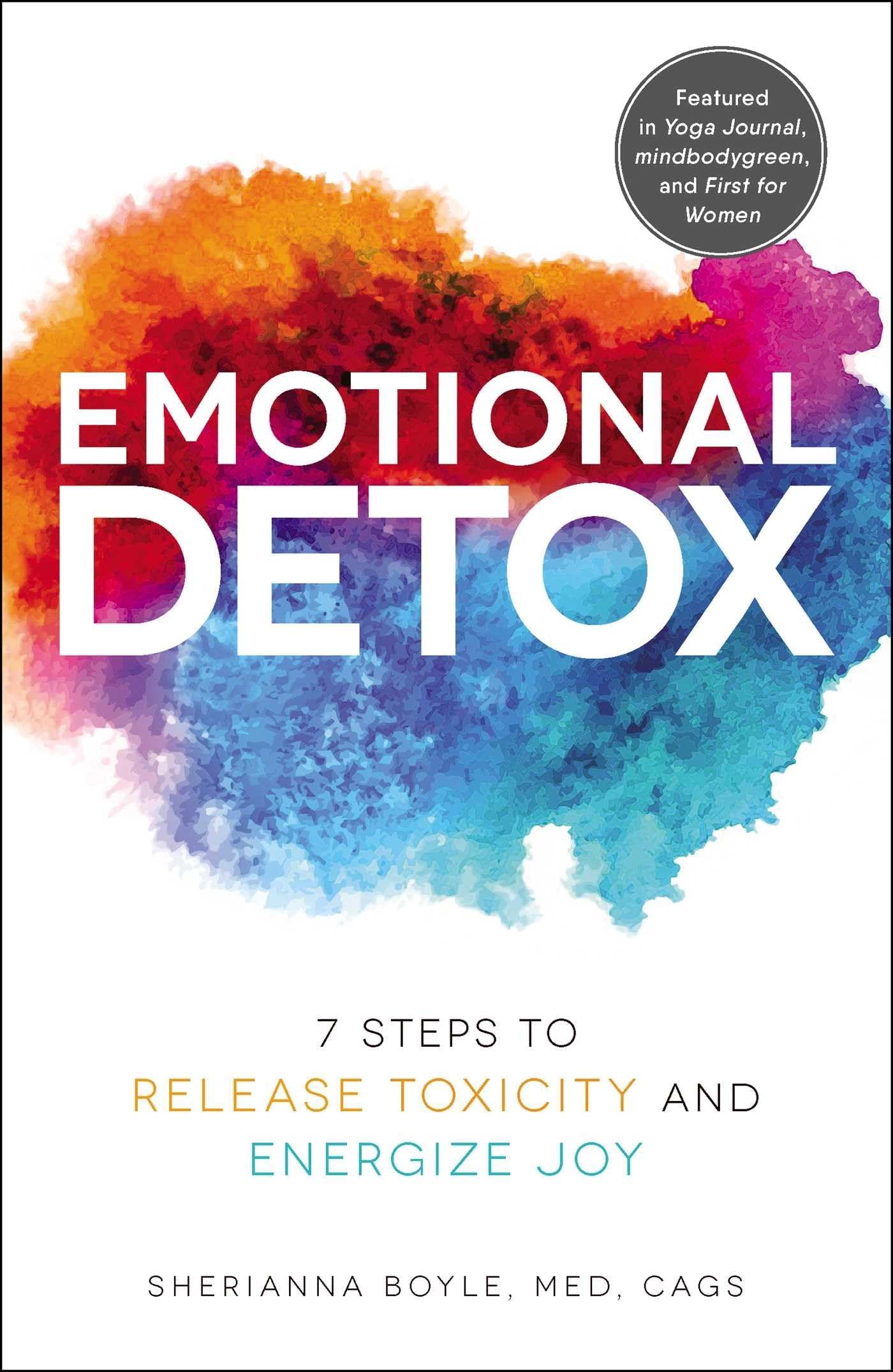 Emotional Detox: 7 Steps to Release Toxicity and Energize Joy Paperback – 25 December 2018