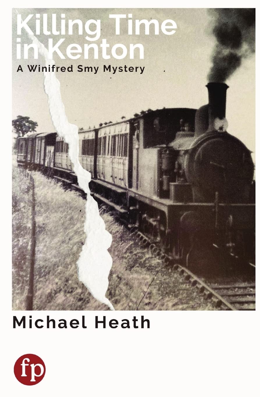 Killing Time in Kenton: A Winifred Smy Mystery (The Winifred Smy Mysteries)