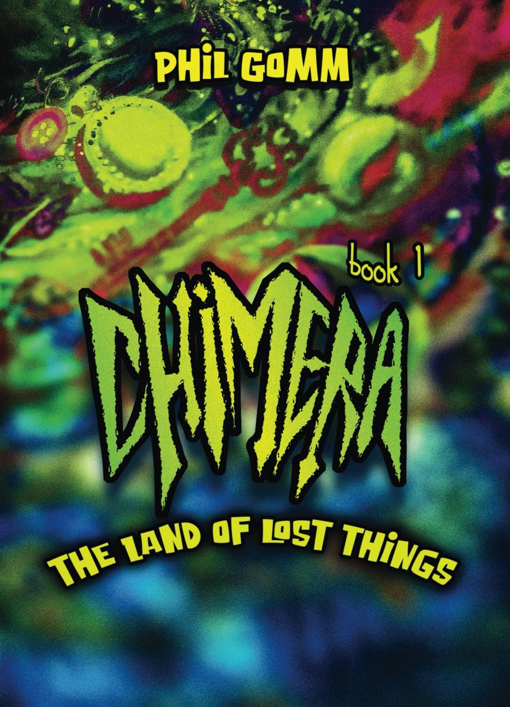 Chimera Book 1: The Land of the Lost