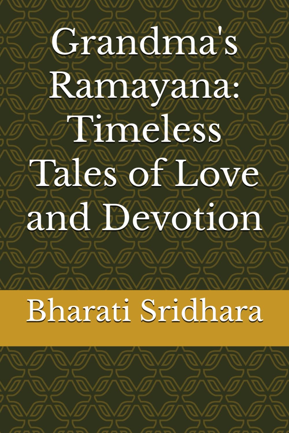 Grandma's Ramayana: Timeless Tales of Love and Devotion