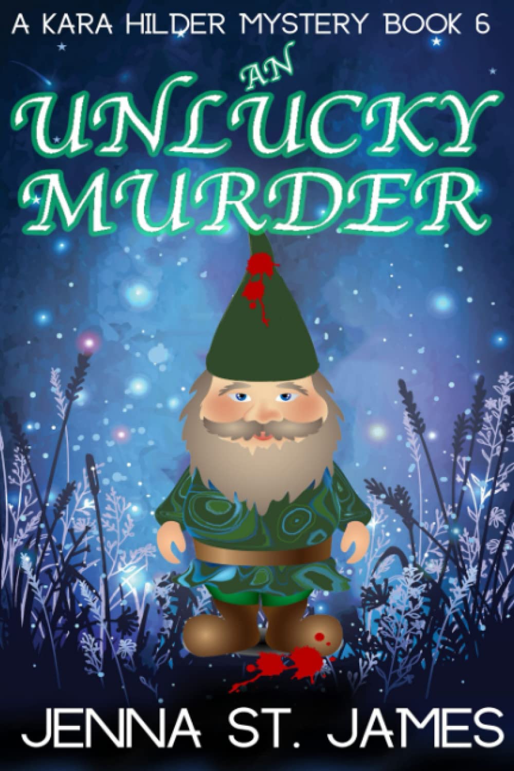 An Unlucky Murder (A Kara Hilder Mystery)