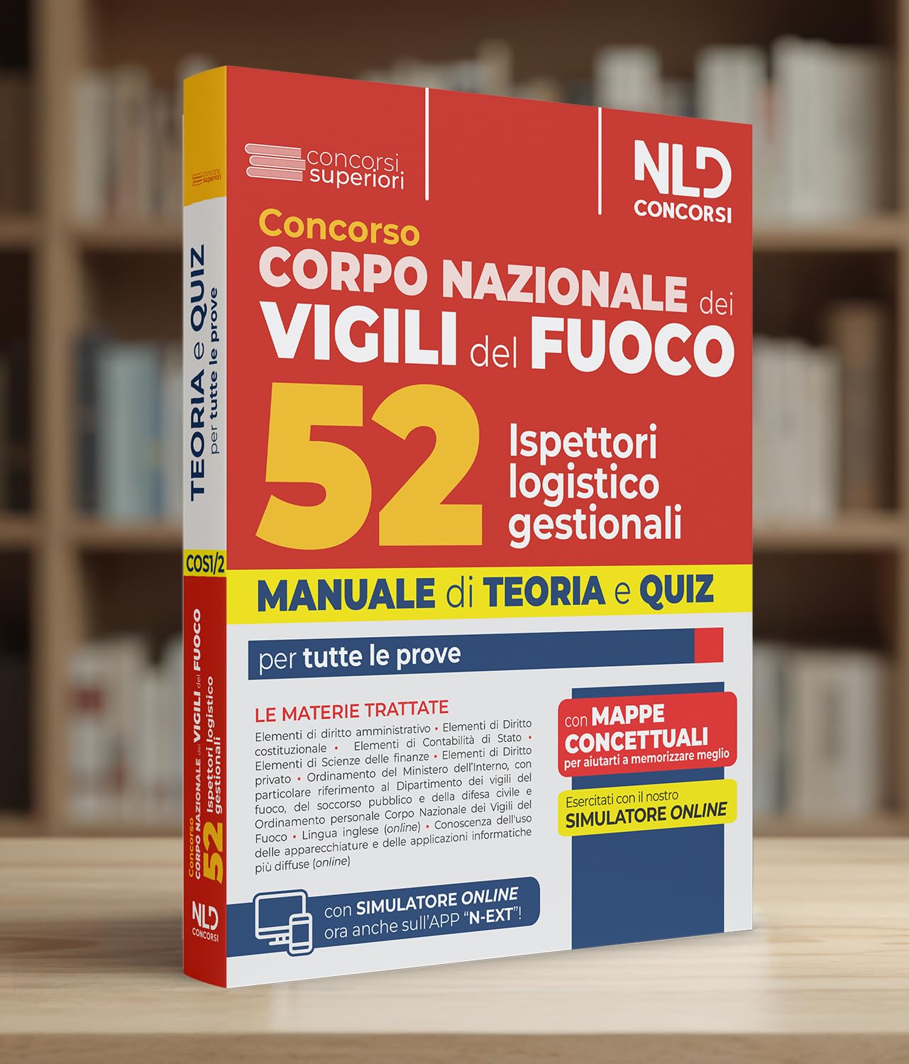 Concorso 52 Ispettori Logistico Gestionali Vigili del Fuoco. Manuale di teoria e quiz per tutte le prove. Con software di simulazione