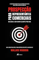 Prospecção para Representantes Comerciais: do Zero a um Novo Cliente por Dia
