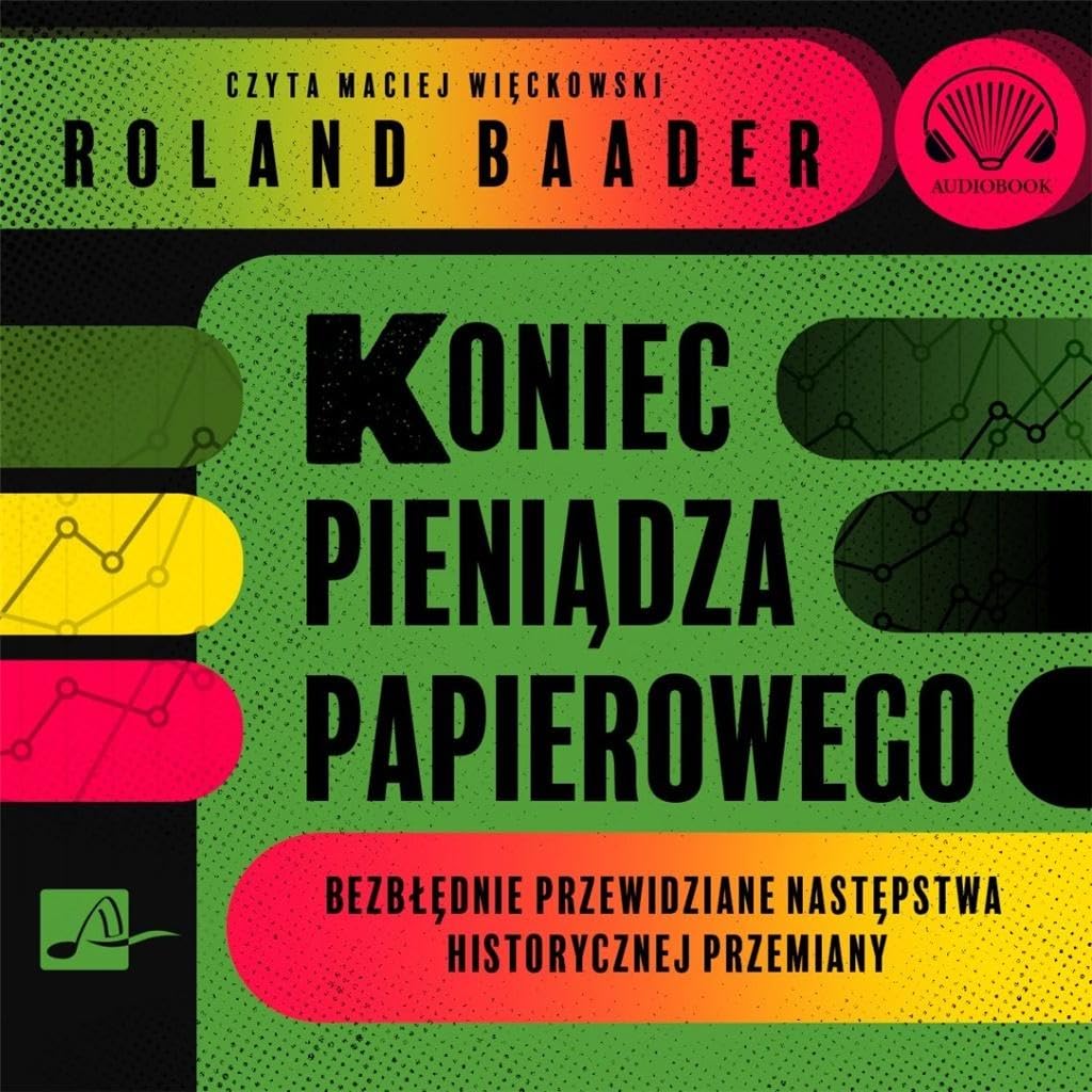 Koniec pieniądza papierowego (książka audio)