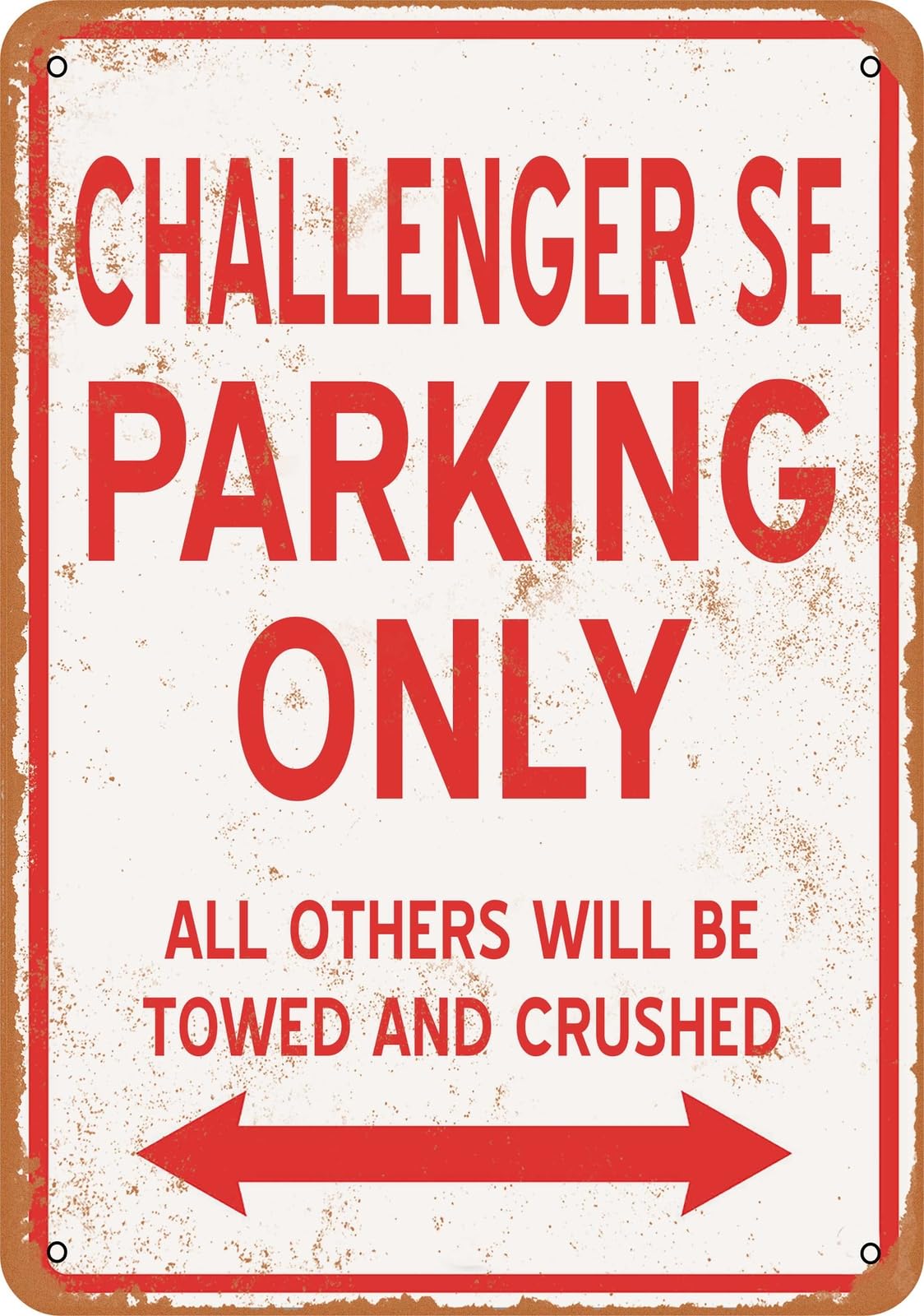 Metal Sign - CHALLENGER SE PARKING ONLY - Vintage Look home decor