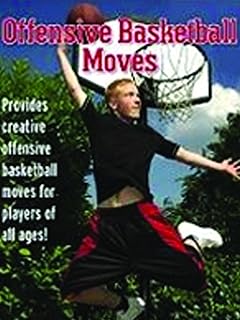 Basketball Shooting: Offensive Basketball Moves