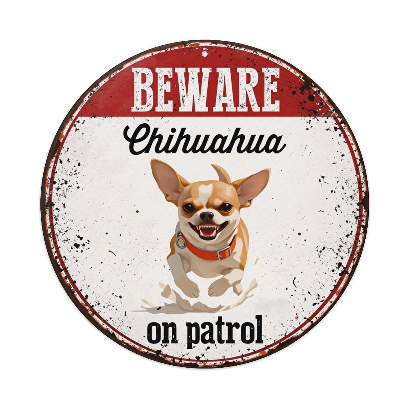 Beware Chihuahua On Patrol Sign Round Tin Sign Vintage Metal Poster, Home Bar Garage Man Cave Cafe Indoor & Outdoor Wall Decoration 8x8Inches