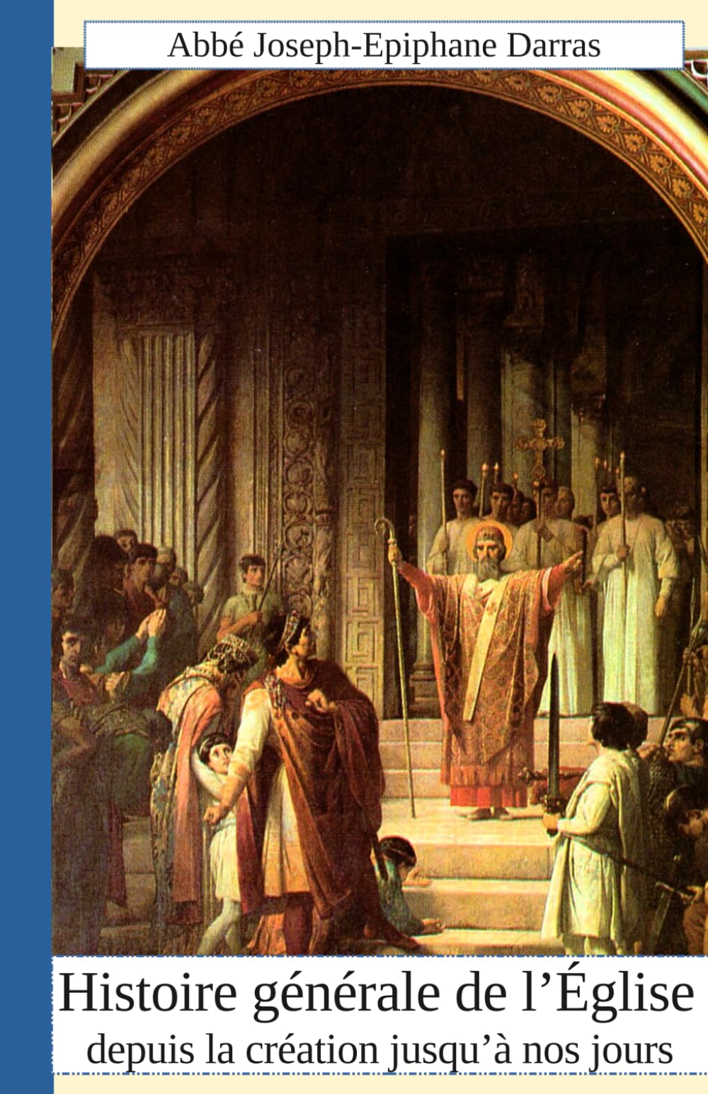 Histoire générale de l'Eglise depuis la création jusqu'à nos jours : Tome 11