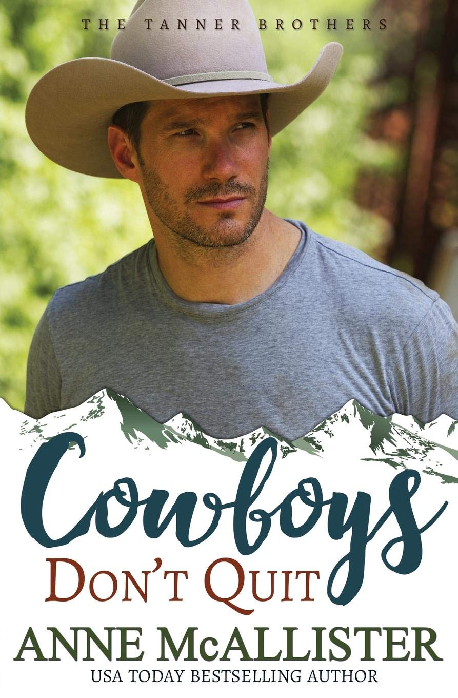 Cowboys Don't Quit: Volume 2 (Tanner Brothers)