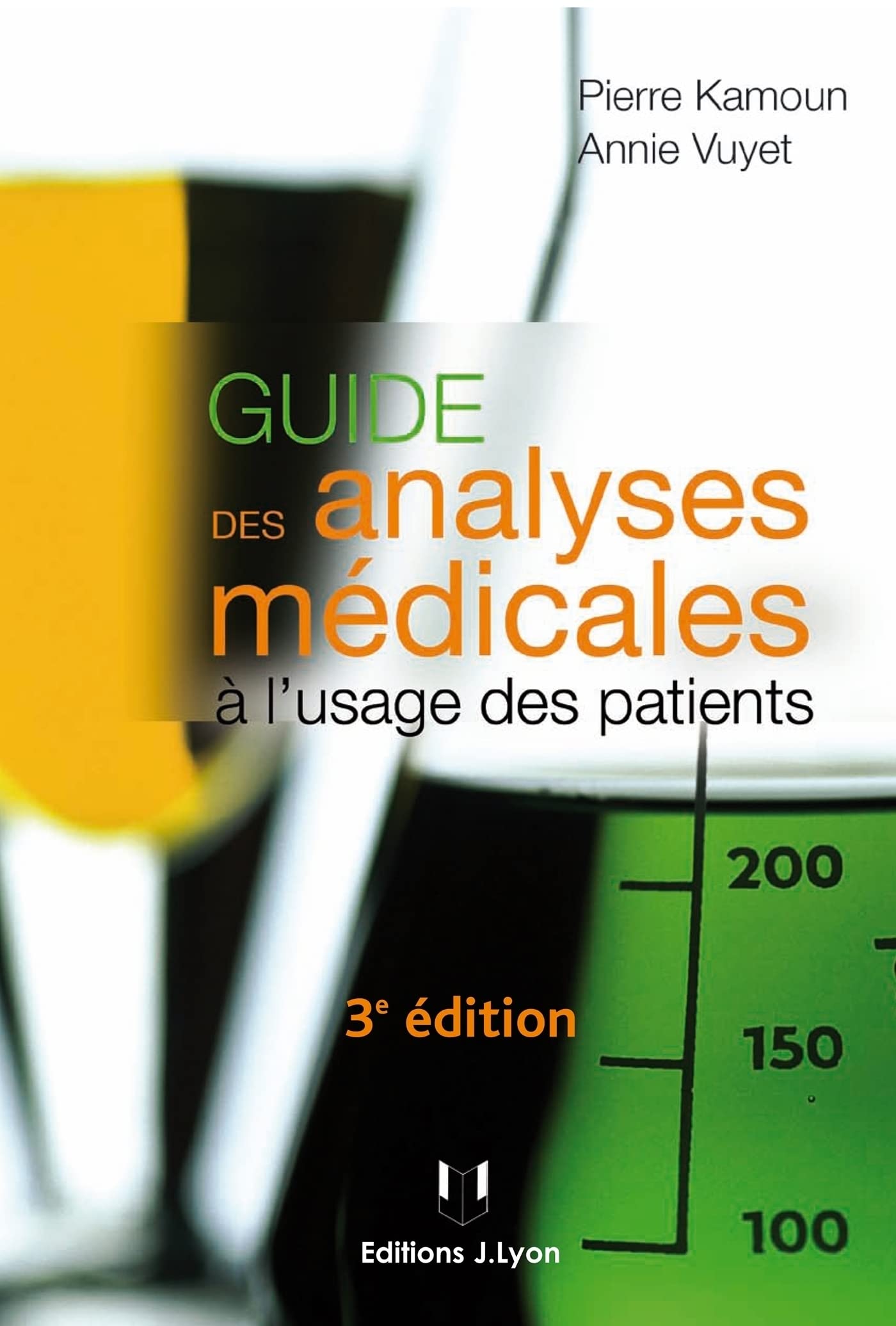 Guide des analyses médicales (French Edition)