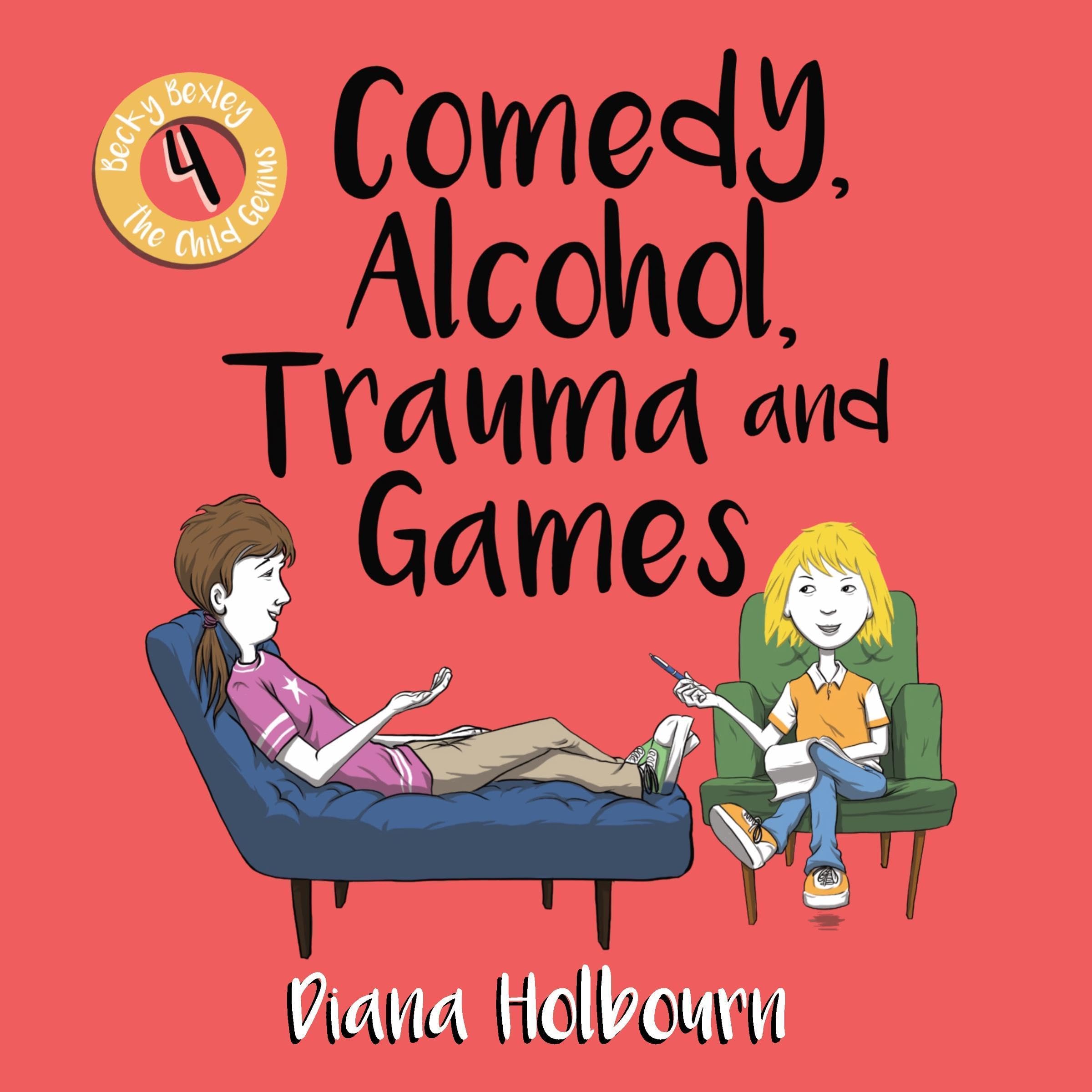 Cover art for Comedy, Alcohol, Trauma and Games