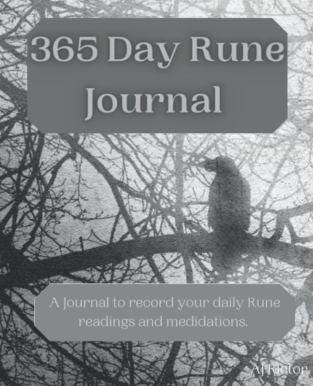 365 Day Rune Journal: A journal to record your daily rune readings and meditations. (Rune Reading and Meditation Log Books)