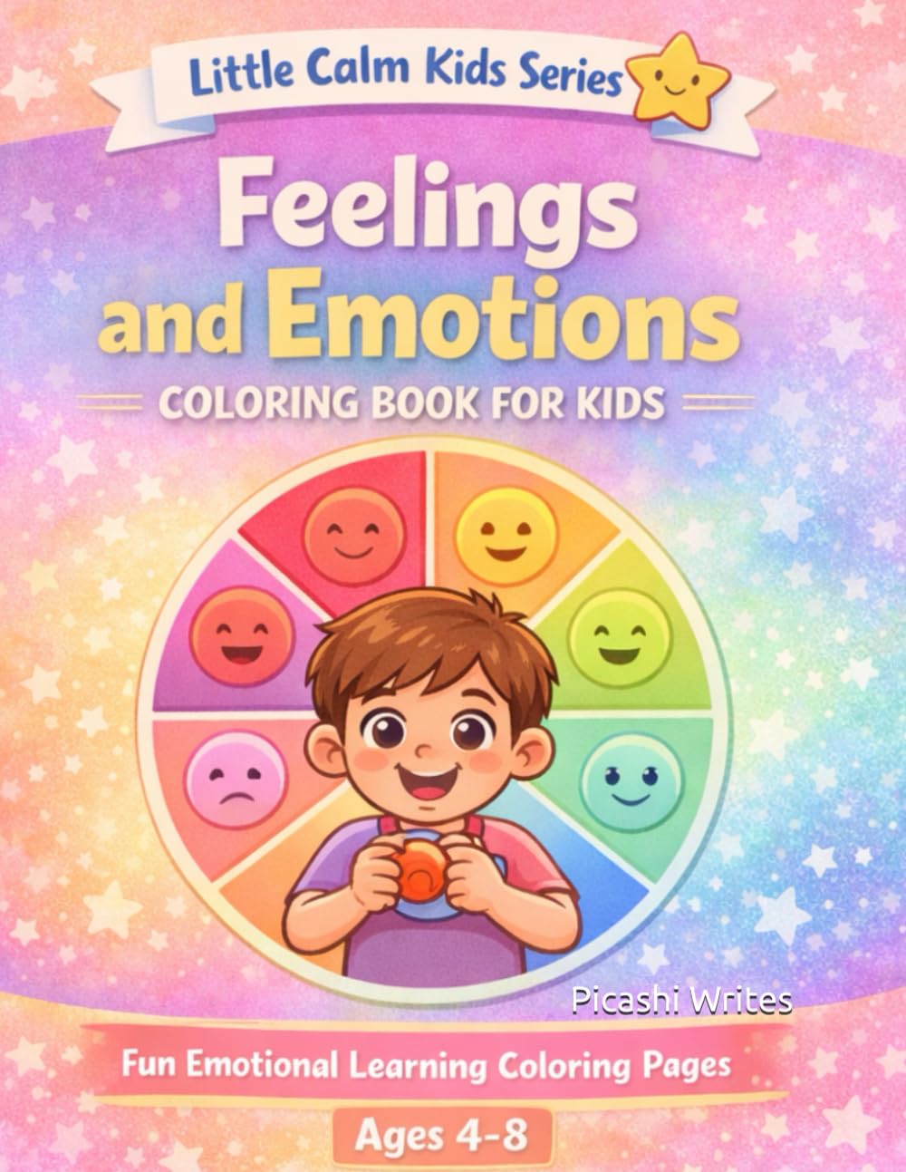 Feelings and Emotions Coloring Book for Kids: Fun Emotional Learning Coloring Pages (Little Calm Kids Series)