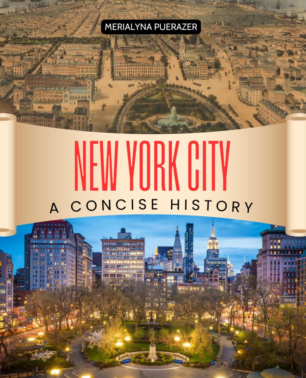 New York City - A Concise History: From Origins to Global Metropolis