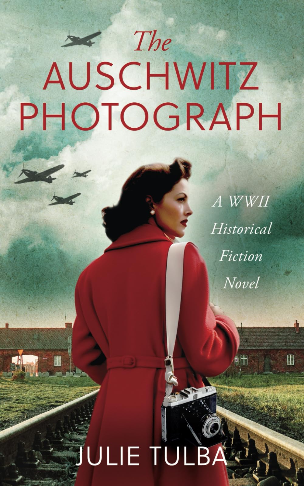 The Auschwitz Photograph: A WWII Historical Fiction Novel (World War II Stories of Resilience)