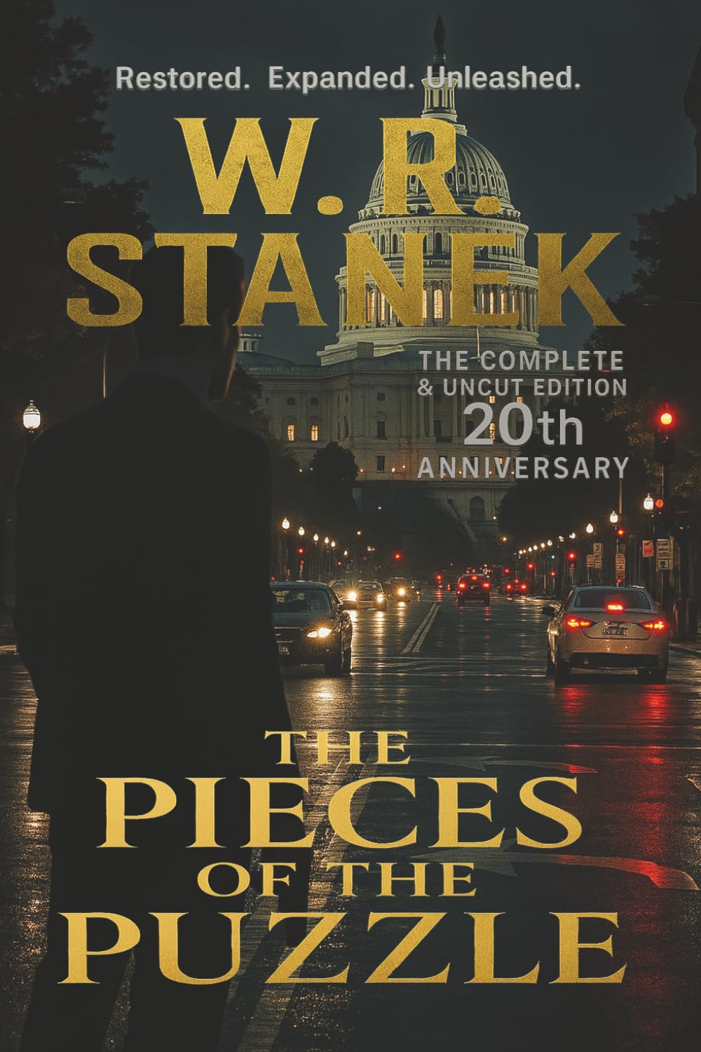 THE PIECES OF THE PUZZLE 20th Anniversary Complete & Uncut Edition: The Conspiracy That Started It All (Rogue Operative: A Scott Evers Thriller)