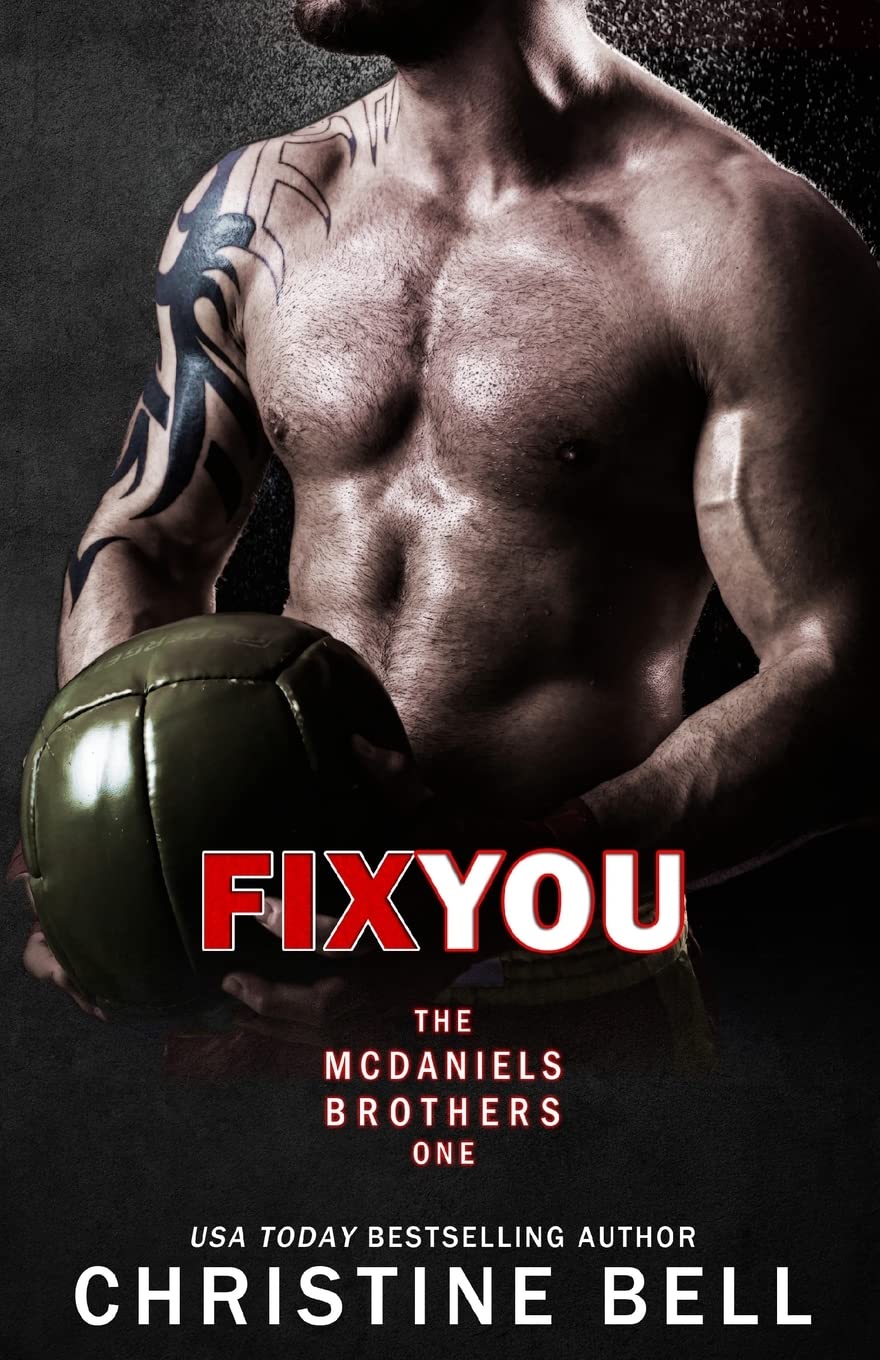 Fix You: Bash and Olivia's Story: 1 (The McDaniels Brothers)