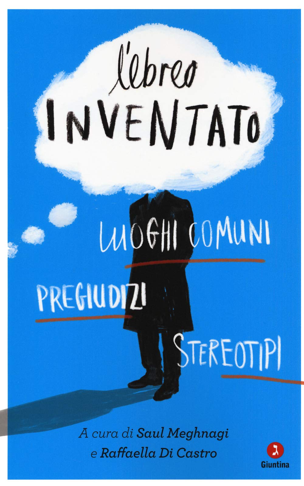 L'ebreo Inventato. Luoghi Comuni, Pregiudizi, Stereotipi - 4