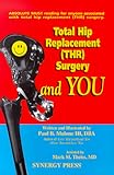 Title: Total Hip Replacement THR Surgery and You
